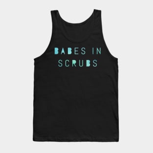 Babes in Scrubs blue text design Tank Top